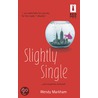 Slightly Single by Wendy Markham