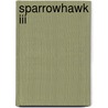 Sparrowhawk Iii door Edward Cline