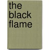 The Black Flame door Stanley G. Weinbaum