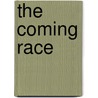 The Coming Race by Edward Lytton