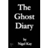 The Ghost Diary door Nigel Kay