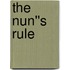 The Nun''s Rule