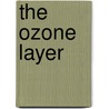 The Ozone Layer door Maureen Christie