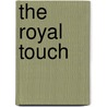 The Royal Touch door Zoe Nichols