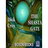 The Shasta Gate door Dick Croy