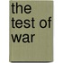 The Test of War