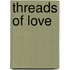 Threads of Love