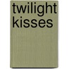 Twilight Kisses door Ruby Storm