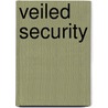 Veiled Security door Carolyn Levine Topol
