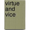 Virtue and Vice door Phylis Warady