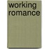 Working Romance