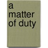 A Matter of Duty by Elizabeth Jewell
