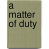 A Matter of Duty door Elizabeth Jewell