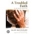 A Troubled Faith