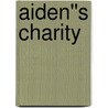 Aiden''s Charity by Lora Leigh