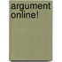 Argument Online!