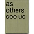 As Others See Us