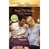 Baby, I''m Yours by Carrie Weaver