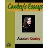 Cowley''s Essays by Abraham Cowley