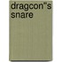 Dragcon''s Snare