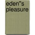Eden''s Pleasure