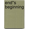 End''s Beginning door Sebastian Williams