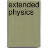 Extended Physics by Coarna D.