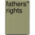 Fathers'' Rights