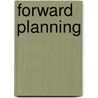 Forward Planning by Timothy Ambrose