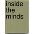 Inside the Minds