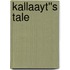 Kallaayt''s Tale
