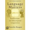 Language Matters by Timothy Reagan