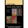 Liquid Pleasures door Proffessor John Burnett