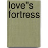 Love''s Fortress by Samantha Kane