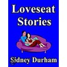 Loveseat Stories door Sidney Durham