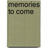Memories To Come by Cricket Starr