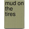 Mud On the Tires door B.A. Tortuga