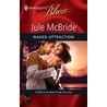 Naked Attraction door Jule McBride
