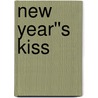 New Year''s Kiss door Tielle St. Clare
