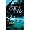 Night''s Landing door Carla Neggers
