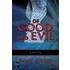 Of Good and Evil