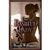 One Bashful Lady door Williamson Beth