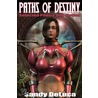 Paths of Destiny by Sandy DeLuca