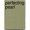 Perfecting Pearl door Ruby Storm