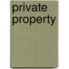 Private Property door Paola Capriolo