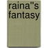 Raina''s Fantasy