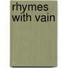 Rhymes With Vain door Wallace Baine