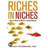 Riches in Niches door Friedmann Csp Susan