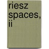 Riesz Spaces, Ii door A.C. Zaanen