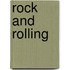 Rock and Rolling